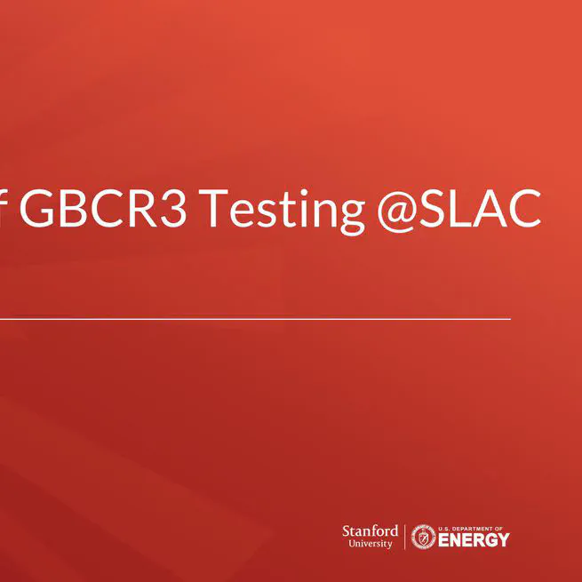 Recent Results of GBCR3 Testing @SLAC